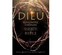 Une Histoire Où Dieu Rencontre L'homme - La Bible