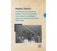 Une histoire partagée ? - Rapport collectif (Literatur, Historische auf Polnisch)