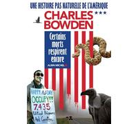 Une Histoire Pas Naturelle De L'amérique - Tome 3, Certains Morts Respirent Encore