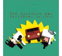 Une histoire pas terrible