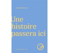 Une histoire passera ici - Ariane Dreyfus - Castor Astral - broché - Poésie