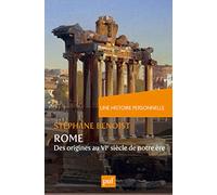 Une Histoire Personnelle De Rome - Des Origines Au Vie Siècle De Notre Ère