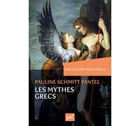 Une Histoire Personnelle Des Mythes Grecs