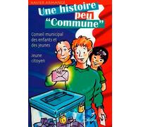Une Histoire Peu Commune - Conseil Municipal Des Enfants Et Des Jeunes, Jeune Citoyen