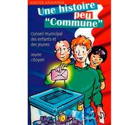 Une Histoire Peu Commune Le conseil municipal des enfants - Xavier Armange - D'orbestier Eds - broché - Document jeunesse