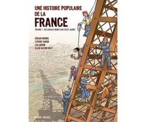 Une Histoire populaire de la France T02 - Des gueules noires aux Gilets jaunes Clément Xavier (Scénario), Lisa Lugrin (Scénario), Gaston (Dessinateur), Marie Favantines (Coloriste)