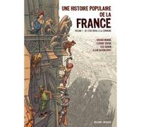 Clément Xavier, Lisa Lugrin – Une histoire populaire de la France T1: De l'État royal à la Commune