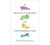 Une histoire populaire de la psychanalyse