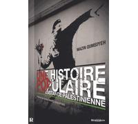 Une histoire populaire de la Résistance palestinienne