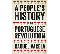 Une histoire populaire de la révolution portugaise