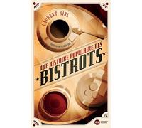 Une histoire populaire des bistrots