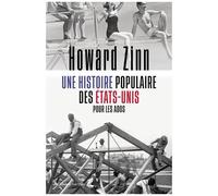 Une Histoire Populaire Des Etats-Unis Pour Les Ados
