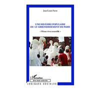 Une Histoire Populaire Du 13e Arrondissement De Paris - Mieux Vivre Ensemble