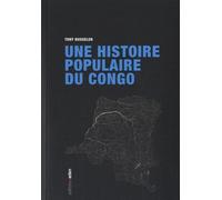 Une Histoire Populaire Du Congo