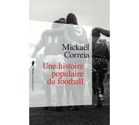 Une histoire populaire du football