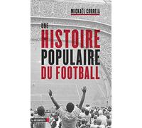 Une Histoire Populaire Du Football