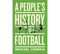 Une histoire populaire du football