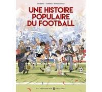Une Histoire populaire du football Lelio Bonaccorso (Illustration), Mickael Correia (Auteur), Jean-Christophe Deveney (Auteur)