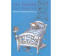 Une histoire pour chaque soir: 366 histoires du grand-père Noix de Coco
