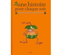 Une histoire pour chaque soir.: 366 histoires du petit bonhomme vert