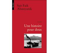 Une histoire pour deux - Sait Faik Abasïyanïk - Bleu Autour - broché - Roman