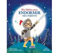Une histoire pour endormir mes parents