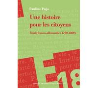 Une histoire pour les citoyens: Etude franco-allemande (1760-1800)