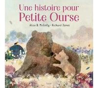 Une histoire pour petite Ourse