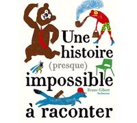 Une Histoire (Presque) Impossible À Raconter