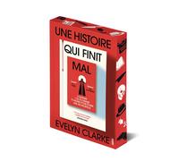 Une histoire qui finit mal - Le thriller machiavélique de V. E. Schwab et Cat Clarke - Evelyn Clarke - Verso - broché - Roman