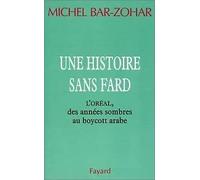 Une histoire sans fard: L'Oréal, des années sombres au boycott arabe