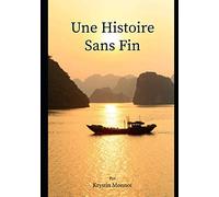 UNE HISTOIRE SANS FIN: Cinq récits Inédits