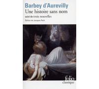 Une histoire sans nom, suivi de "Une page d'Histoire", "Le Cachet d'onyx" et "Léa"