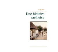 Une histoire sarthoise