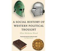 Une histoire sociale de la pensée politique occidentale