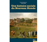 Une histoire sociale du Nouveau Monde
