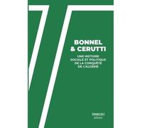 Une Histoire Sociale Et Politique De La Conquête De L'algérie Par La France - De La Guerre Des Demoiselles À La Reddition D'abd El-Kader