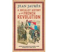 Une histoire socialiste de la Révolution française