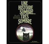 Une histoire sombre, très sombre