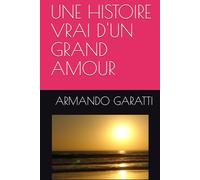 UNE HISTOIRE VRAI D'UN GRAND AMOUR