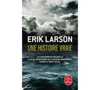 Une histoire vraie Erik W. Larson (Auteur)