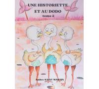 UNE HISTORIETTE ET AU DODO tome 2: Histoires drôles et pédagogiques pour enfants petits et grands. Idéales pour endormir les enfants ou pour les apprentissages à la lecture.