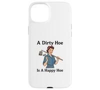 Une houe Sale est Une houe Heureuse pour Le Jardinage pour Femme Coque pour iPhone 15 Plus