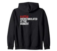 Une Humeur neurodivergente Un Peu surstimulée à l'heure Actuelle Sweat à Capuche