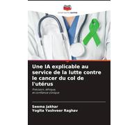 Une IA explicable au service de la lutte contre le cancer du col de l'utérus