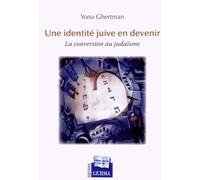 Une identité juive en devenir: La conversion au judaïsme