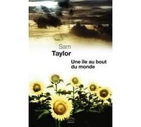 Une île au bout du monde Sam Taylor (Auteur)
