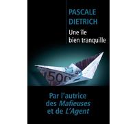 Pascale Dietrich – Une île bien tranquille – Roman – Poche