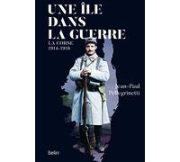 Une île dans la guerre : La Corse, 1914-1918 – Éditions Belin