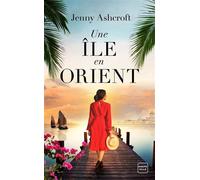 Une île en Orient - Jenny Ashcroft - Hauteville - Poche - Roman